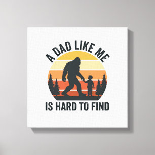 T-shirt met Bigfoot-papa zoals ik is moeilijk te v Canvas Afdruk