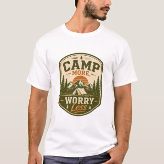 T-shirt met Camp More, Worry Less Camping Badge