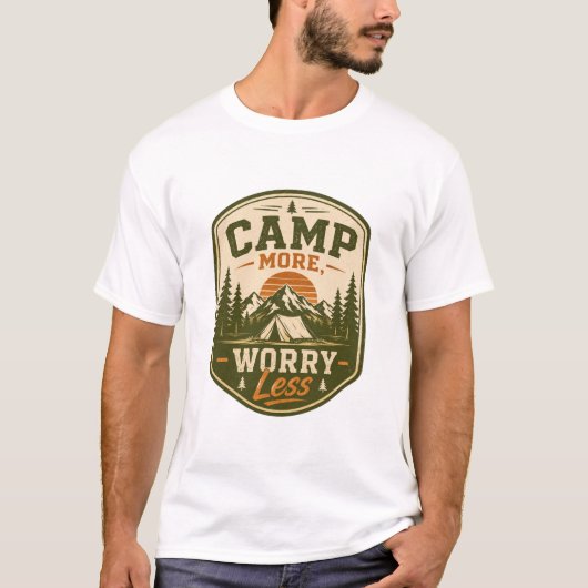 T-shirt met Camp More, Worry Less Camping Badge (Voorkant)