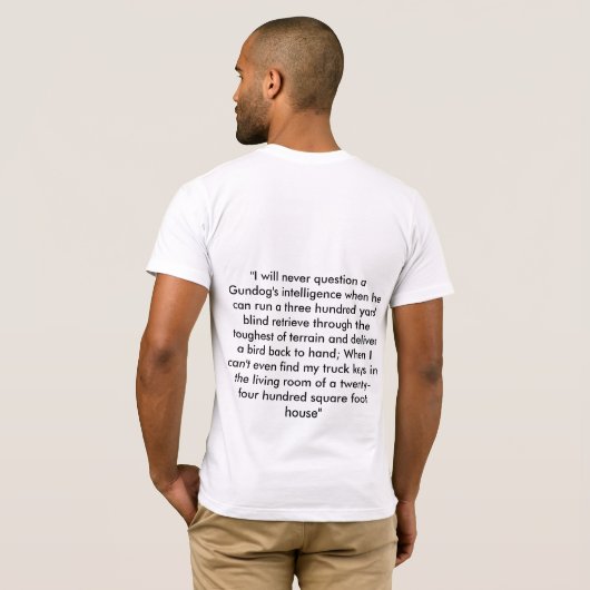 T-shirt met Chocolate Lab en quote. (Achterkant volledig)