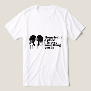 T-shirt met citaat over thuis en liefde