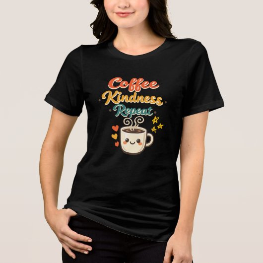 T-shirt met 'Coffee Kindness Repeat', Cute Retro v (Voorkant)