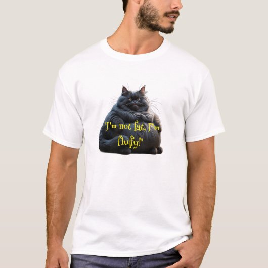 T-shirt met een kattenontwerp "Ik ben niet dik, ik (Voorkant)