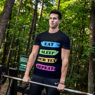 T-Shirt met 'Eten Slapen Herhalen' aanpasbaar