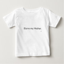 T-shirt met 'Geef mijn moeder de schuld' | Grappig