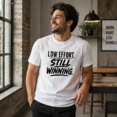 T-shirt met grap over weinig inspanning en toch wi