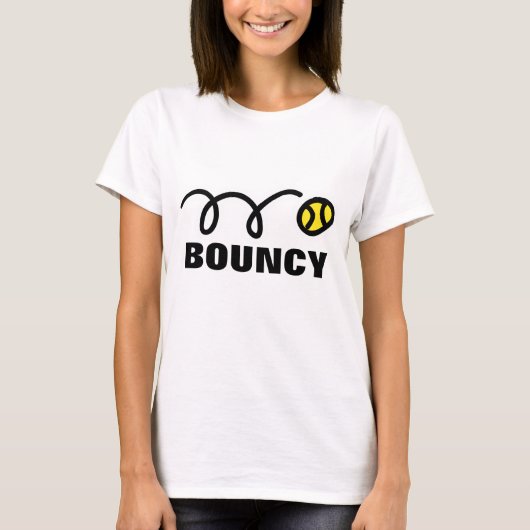 T-shirt met grappig gezegde Bouncy voor dames (Voorkant)