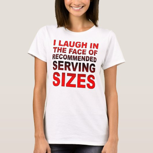 T-Shirt met grappige aanbevolen portiegroottes (Voorkant)