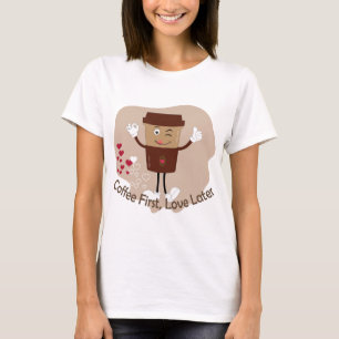T-shirt met grappige valentijnstekst 'Eerst koffie