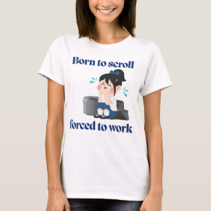 T-shirt met herkenbare humor voor Millennials & Ge