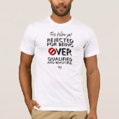 T-shirt met korte mouwen: Over Qualified (wit) (Voorkant)