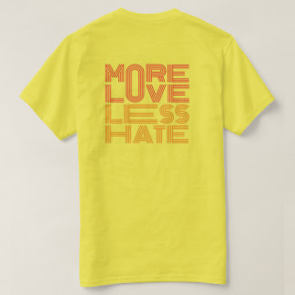 T-shirt met meer liefde, minder haat
