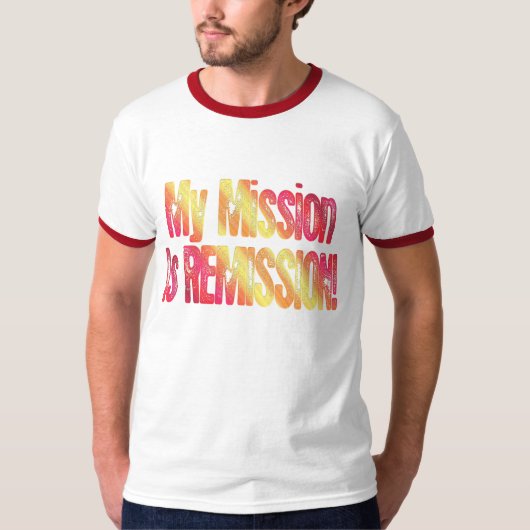 T-shirt met Mission Remission Cure voor kanker (Voorkant)