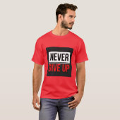 T-shirt met Never Give Up tekst gedrukt (Voorkant volledig)