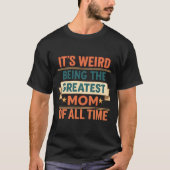 T-shirt met tekst 'Grootste moeder ooit' (Voorkant)