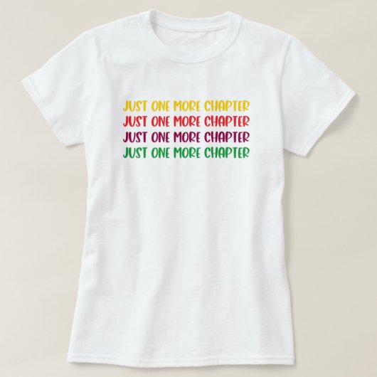 T-shirt met tekst 'One More Chapter Reading Book' (Design voorkant)