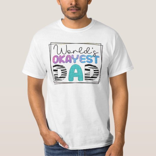 T-shirt met tekst 'Werelds beste pap is oké' (Voorkant)