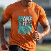 T-shirt met vette typografie 'Make It Happen' in d