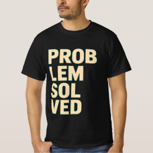 T-Shirt met vette typografie 'Probleem Opgelost'
