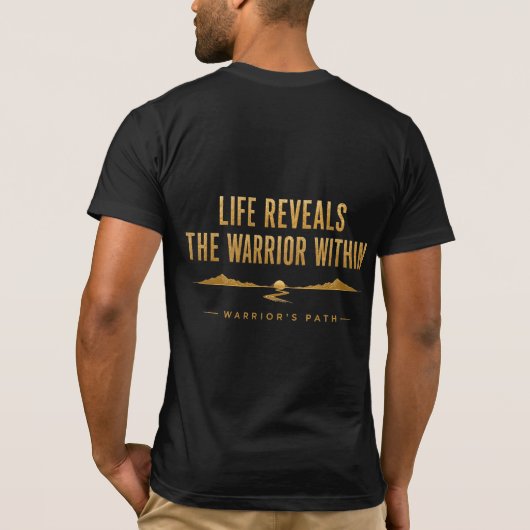 T-shirt met Warrior's Path Life Reveals (Achterkant)