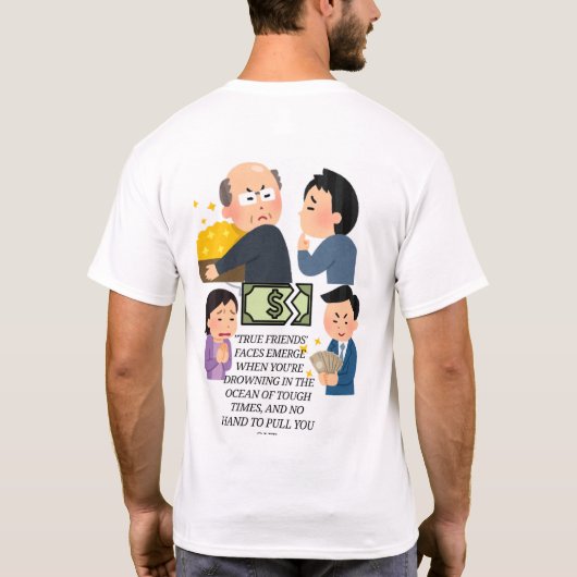 T-shirt , moeilijke tijd, (Achterkant)