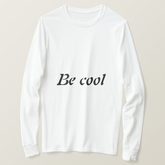 T-shirt moet cool zijn (Design voorkant)