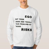 T-Shirt motivatie quote over ego en risico’s (Voorkant)