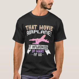 T-shirt Movie - 'Airplane!' - invloedssfeer