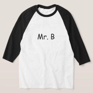 T- Shirt Mr. B