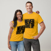 T-Shirt (Never Give up) (Unisex)