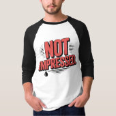T-shirt 'Niet onder de indruk' | Droge humor typog (Voorkant)