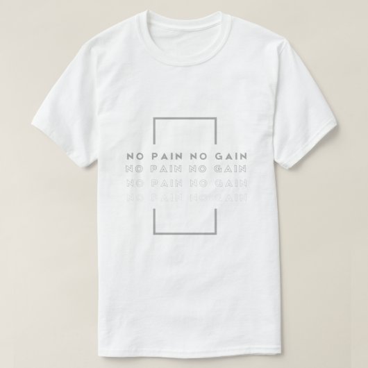 T-shirt "NO PAIN NO GAIN" (Design voorkant)
