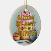 T-SHIRT Noem me een muffin Keramisch Ornament (Rechts)