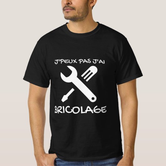 T-shirt noir "J'peux pas j'ai Bricolage" (Voorkant)