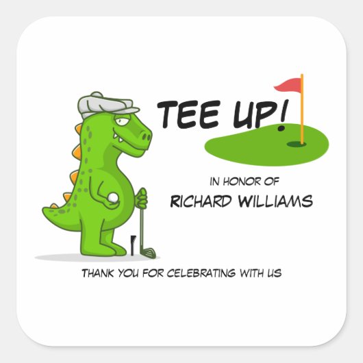 T-shirt Omhoog Gepensioneerde Golf Dinosaurus Spel Vierkante Sticker (Voorkant)