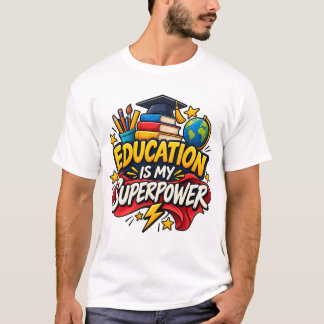 T-Shirt 'Onderwijs Is Mijn Superkracht'