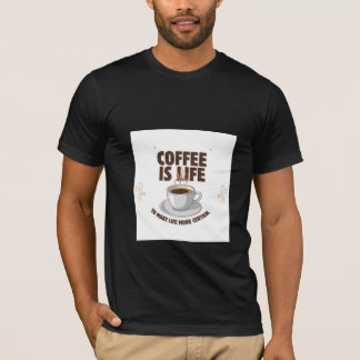 t-shirt ontwerp coffee is life ontwerp kunst
