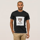 t-shirt ontwerp coffee is life ontwerp kunst (Voorkant volledig)