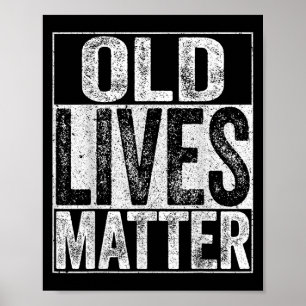 T-shirt Oude Levens Mannen Vrouwen Bejaarden Ouder Poster