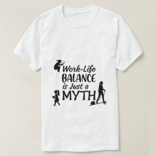 T-shirt over mythe van werk-privébalans Grappige