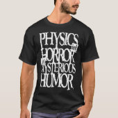 T-shirt "Physics not horror (dark)" (Voorkant)