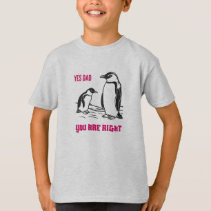 T-shirt pinguïn Leren: "Ja Pap, je hebt gelijk"