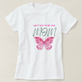 T-shirt pour maman, j'ai hâte d'être toi maman, (Design voorkant)