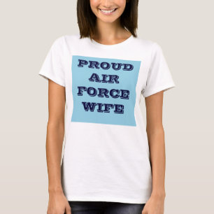 T-Shirt Proud Air Force Wife