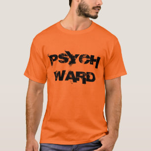 T-shirt "Psych Ward"