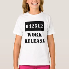 T-Shirt Retirement Date Gag Gift Work Release Jail