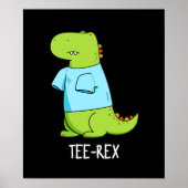 T-shirt Rex Funny TShirt TRex Dinosaur Pun Dark BG Poster (Voorkant)