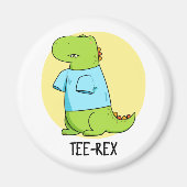 T-shirt Rex Funny TShirt TRex Dinosaur Pun Magneet (Voorkant)