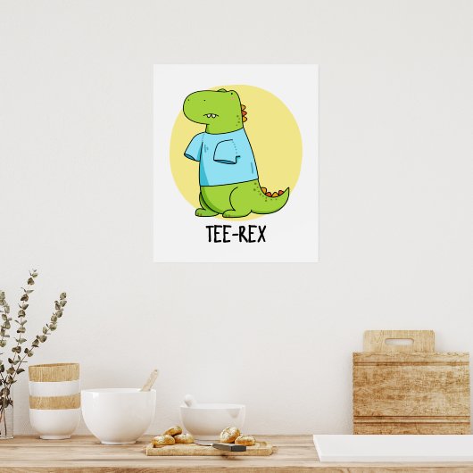 T-shirt Rex Funny TShirt TRex Dinosaur Pun Poster (Keuken)