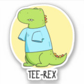 T-shirt Rex Funny TShirt TRex Dinosaur Pun Sticker (Voorkant)